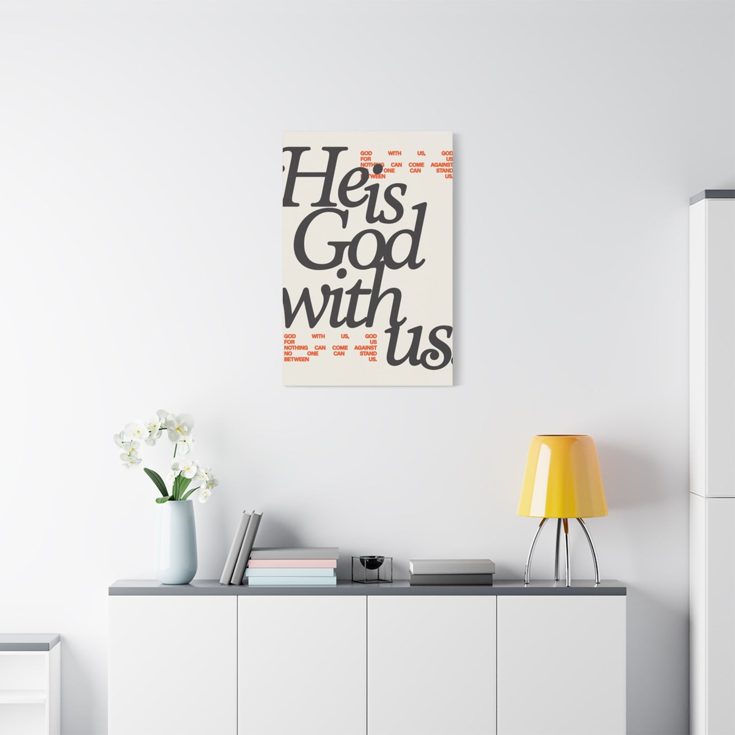 He Is With Us Saying Poster Wall Art & Canvas Prints