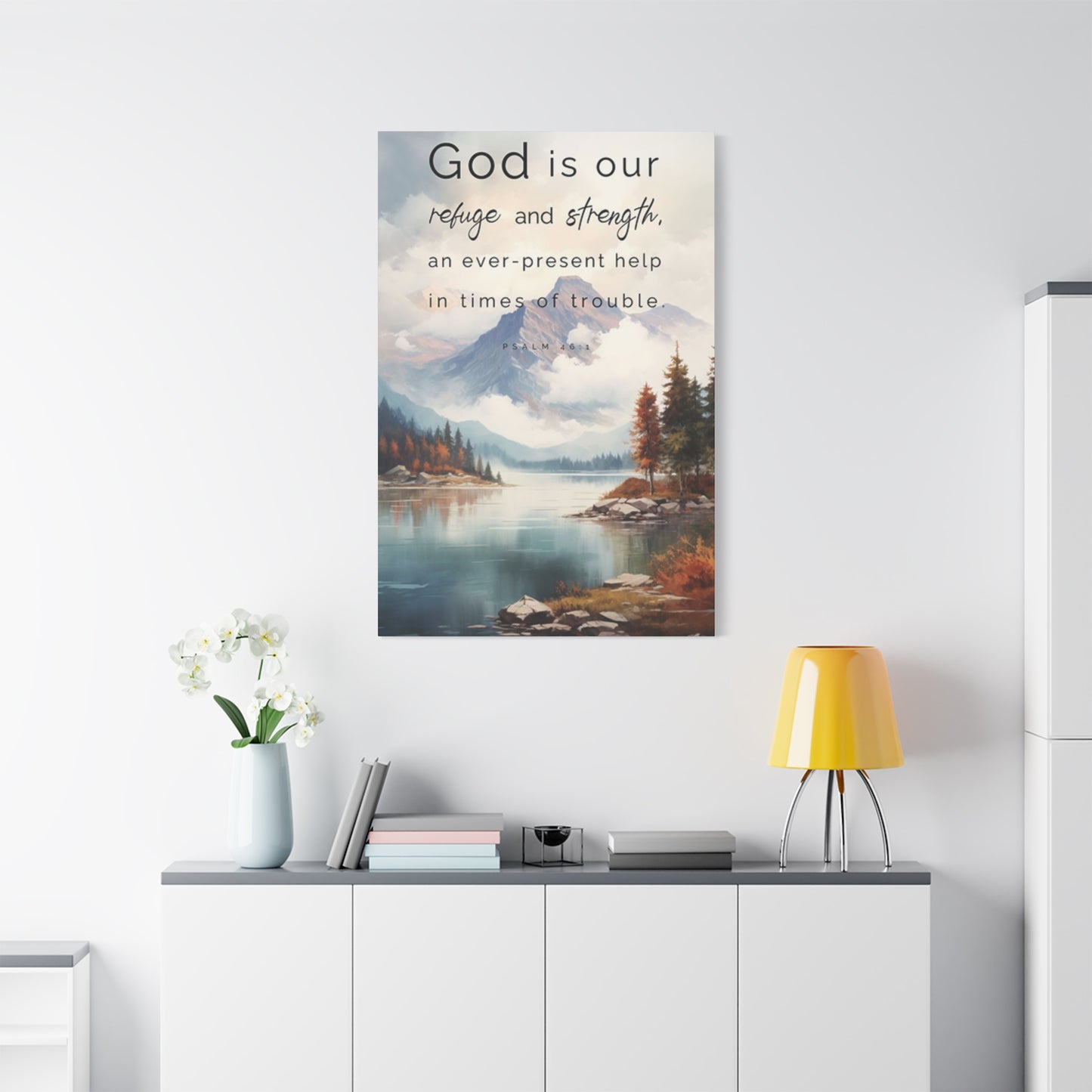 God Is Our Refuge And Strength Poster Wall Art & Canvas Prints