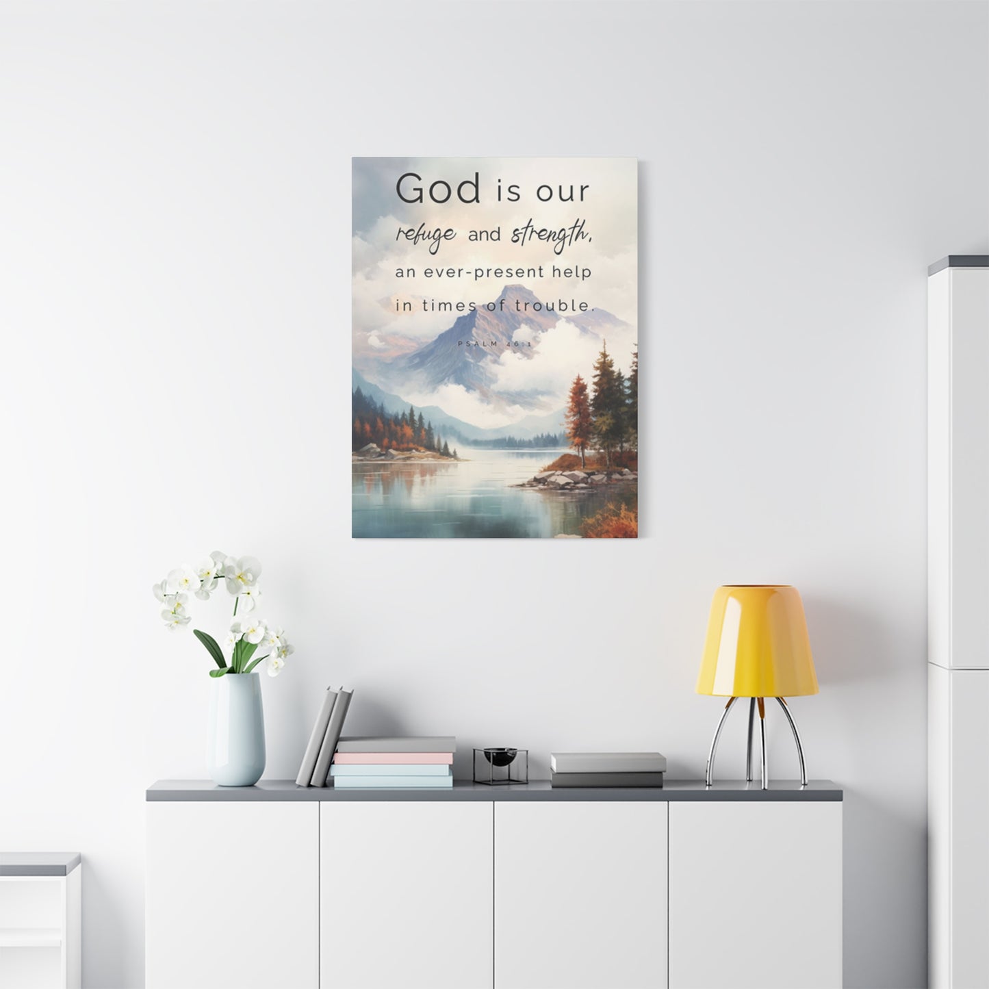 God Is Our Refuge And Strength Poster Wall Art & Canvas Prints