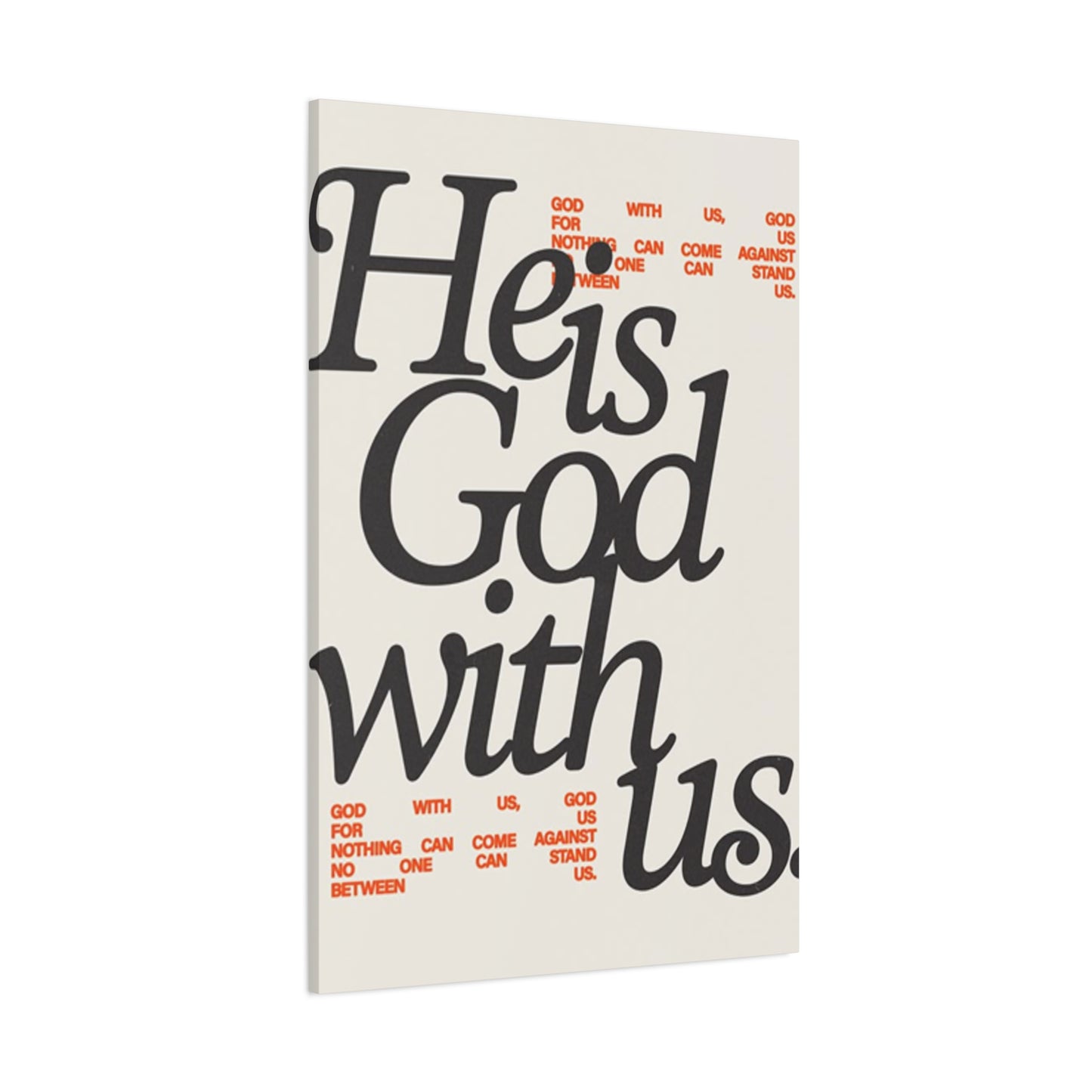 He Is With Us Saying Poster Wall Art & Canvas Prints