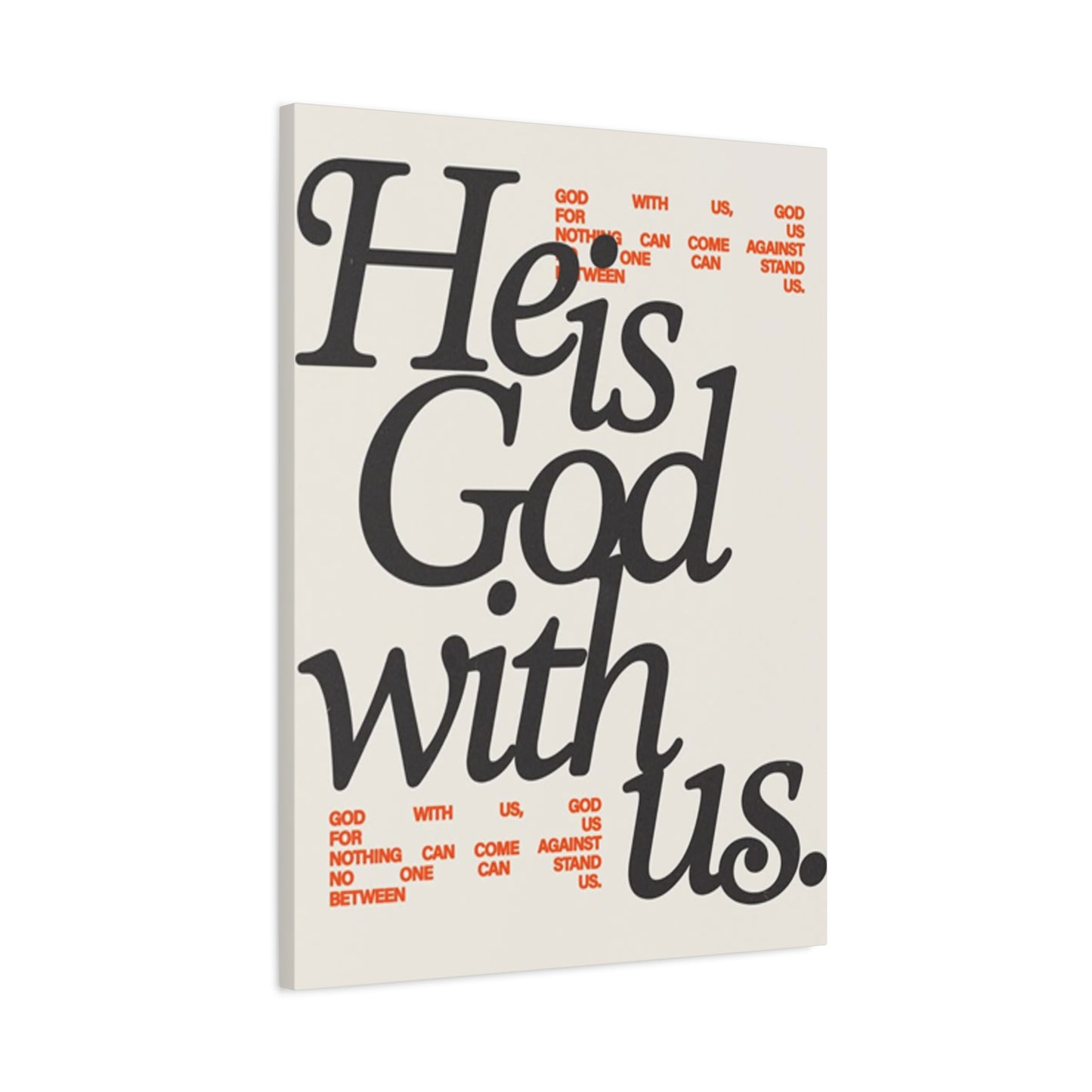 He Is With Us Saying Poster Wall Art & Canvas Prints