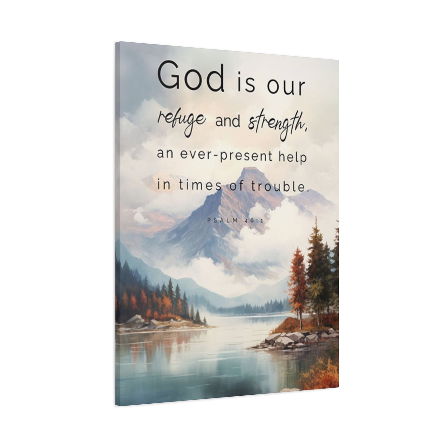 God Is Our Refuge And Strength Poster Wall Art & Canvas Prints
