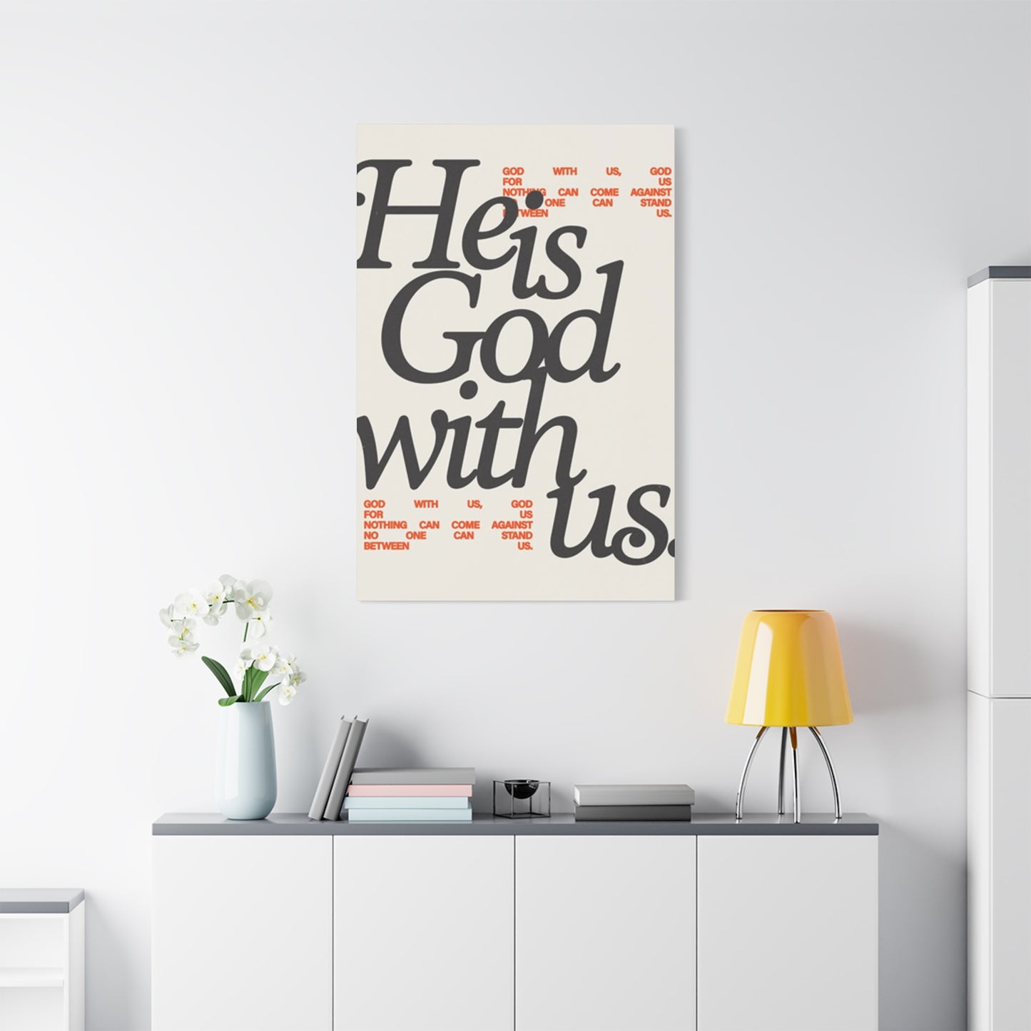 He Is With Us Saying Poster Wall Art & Canvas Prints