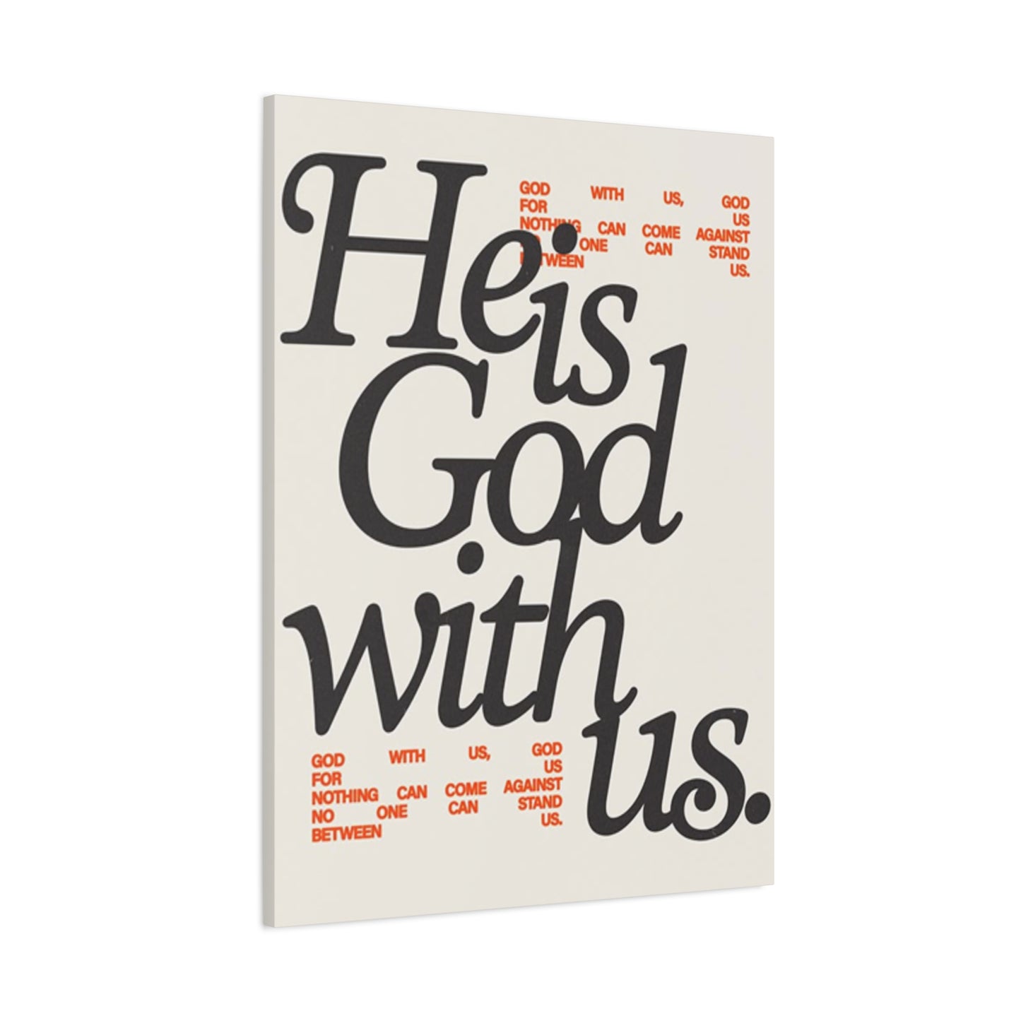 He Is With Us Saying Poster Wall Art & Canvas Prints