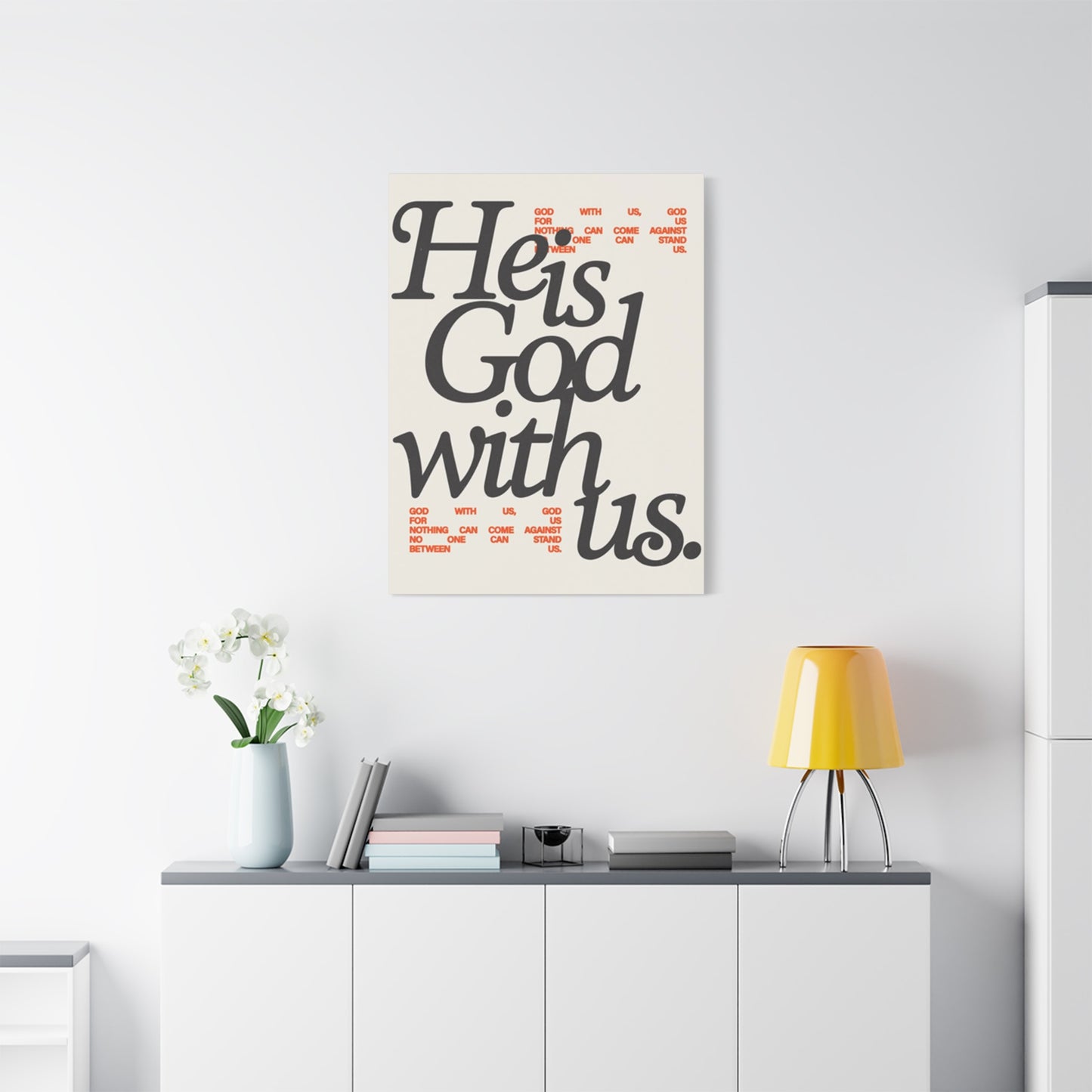 He Is With Us Saying Poster Wall Art & Canvas Prints