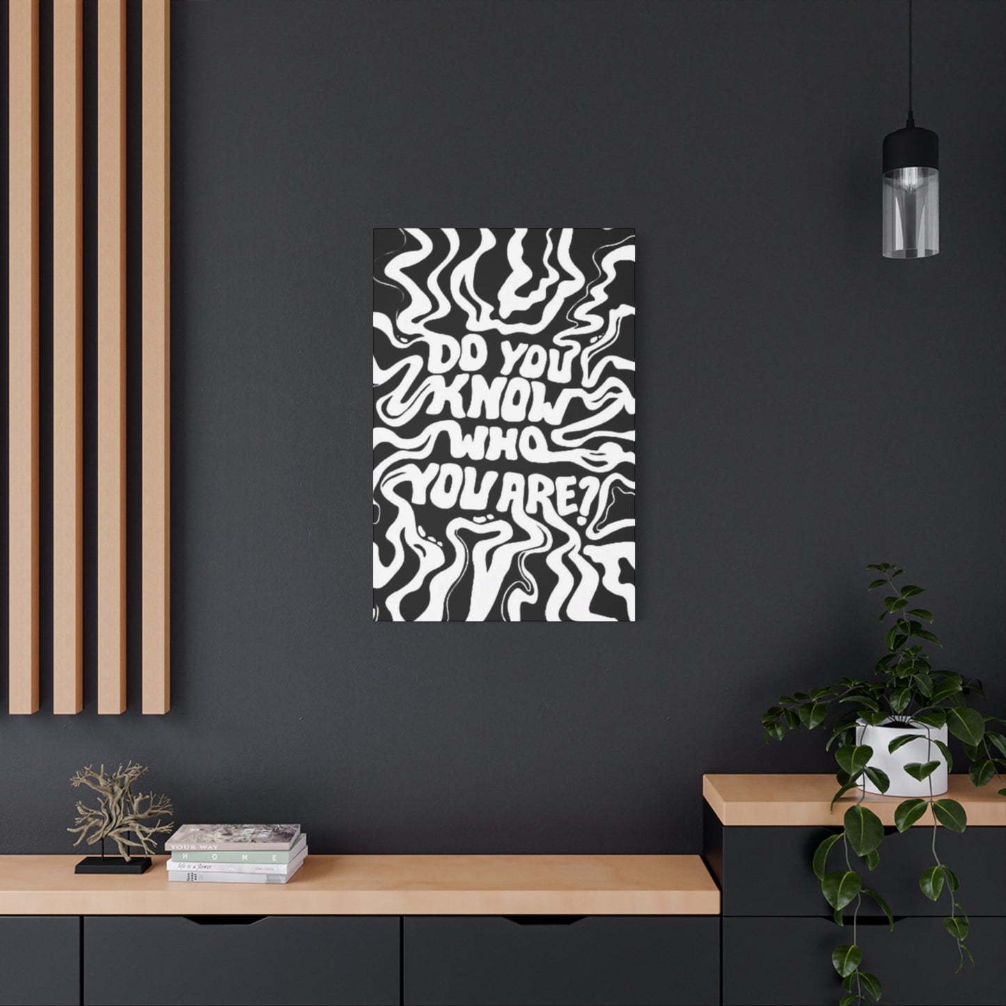 Do You Know Who You Are Wall Art & Canvas Prints
