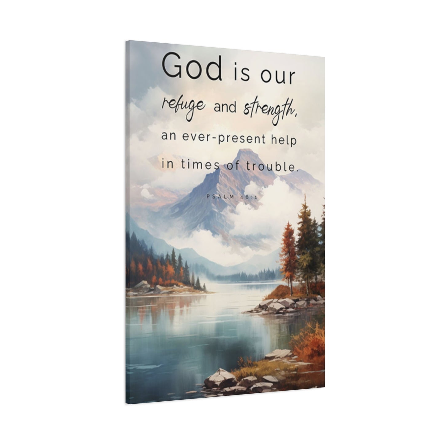 God Is Our Refuge And Strength Poster Wall Art & Canvas Prints