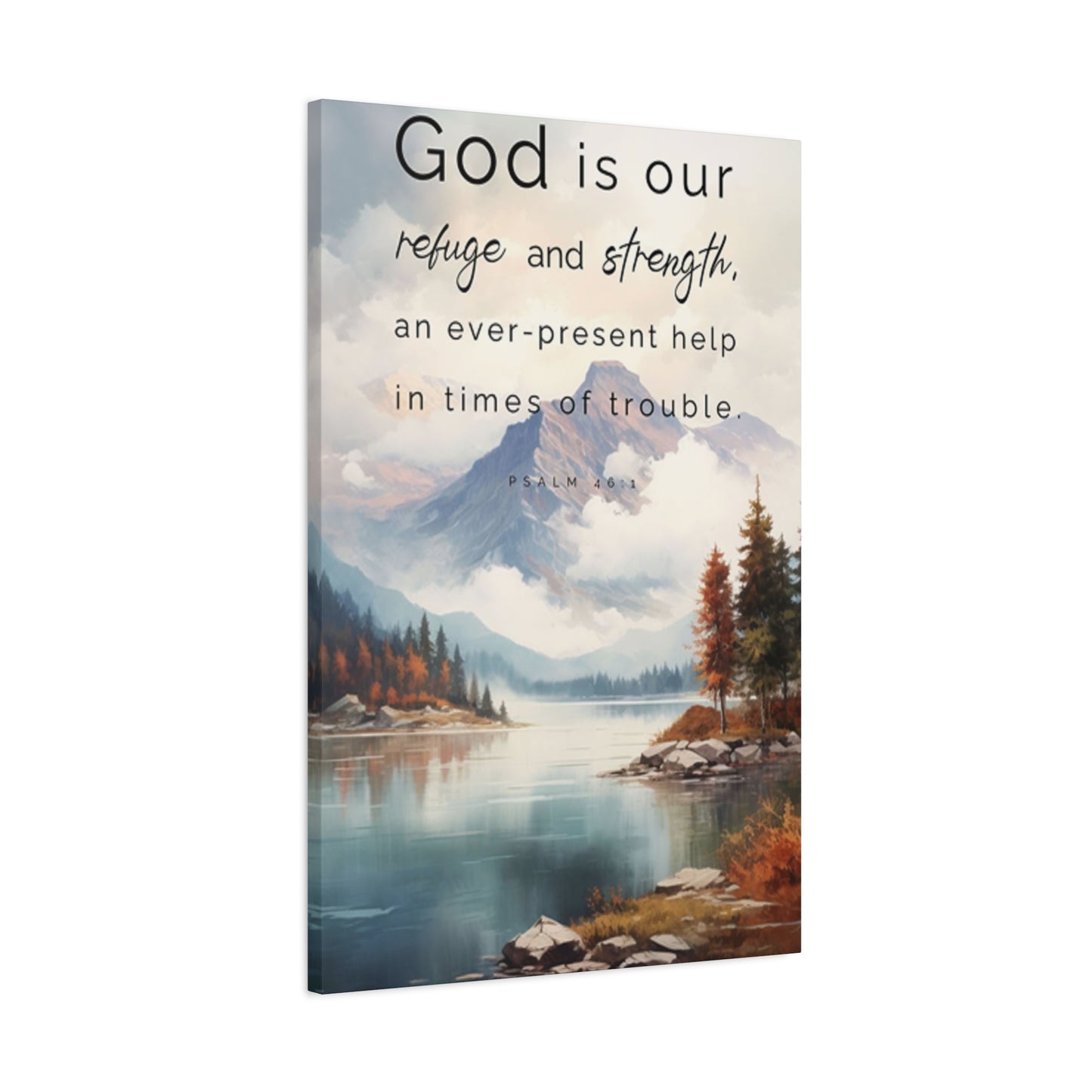 God Is Our Refuge And Strength Poster Wall Art & Canvas Prints