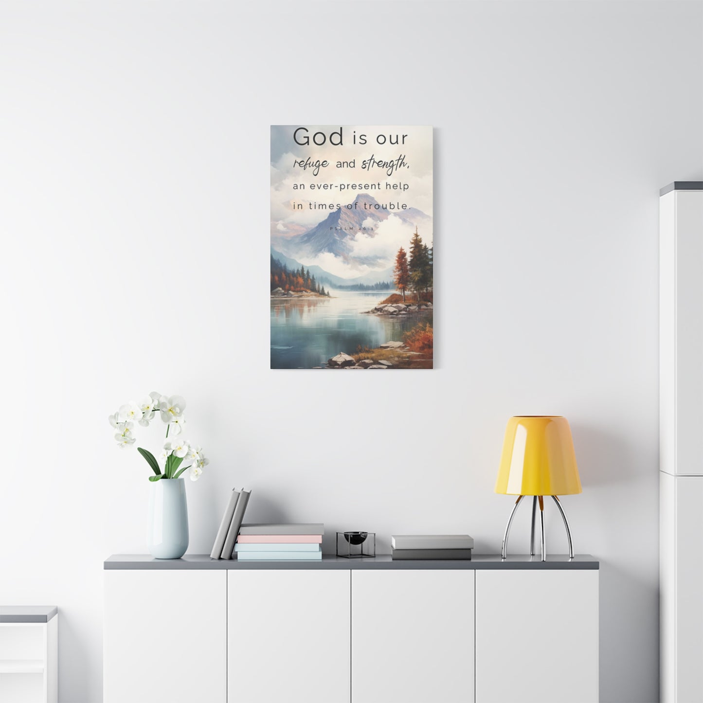 God Is Our Refuge And Strength Poster Wall Art & Canvas Prints