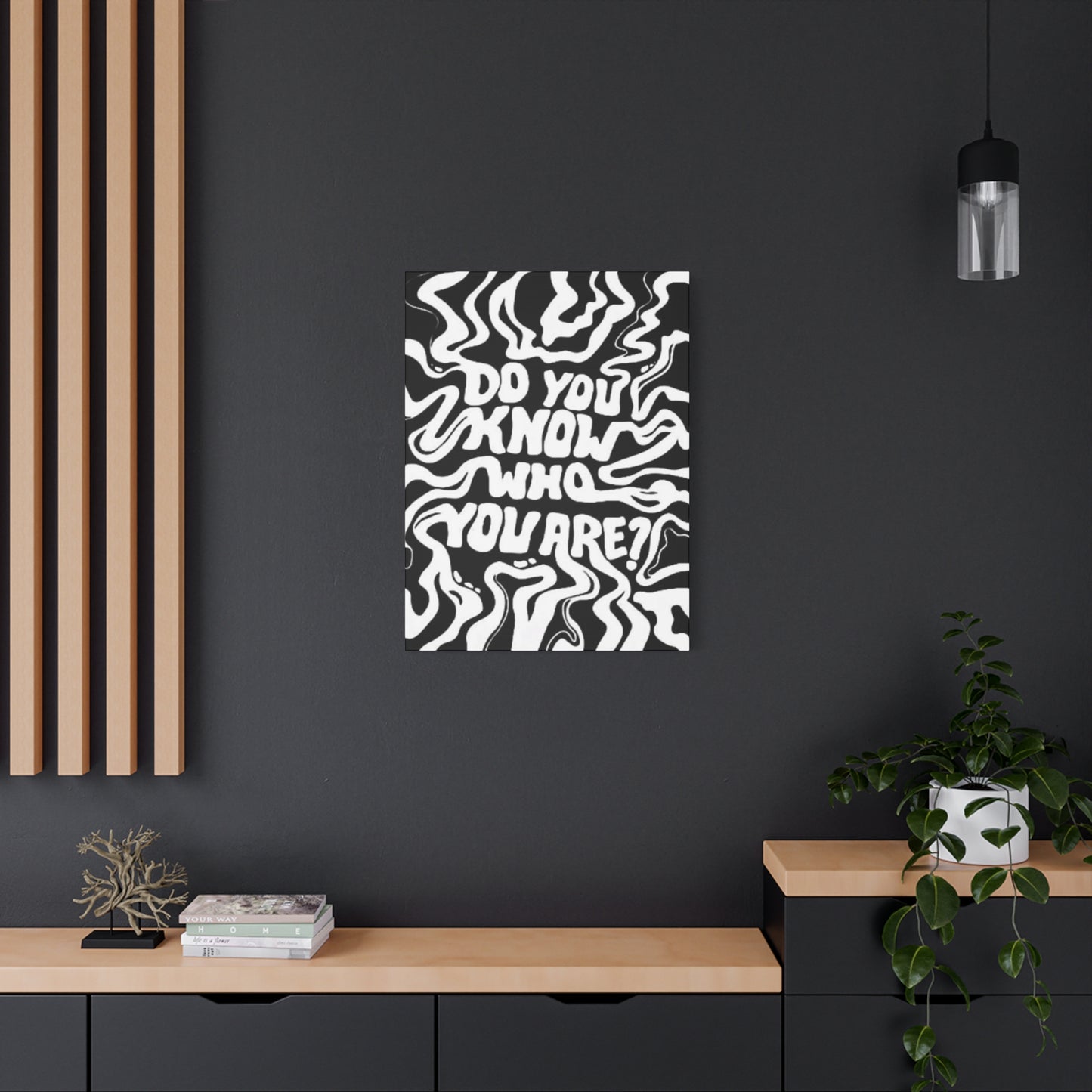 Do You Know Who You Are Wall Art & Canvas Prints