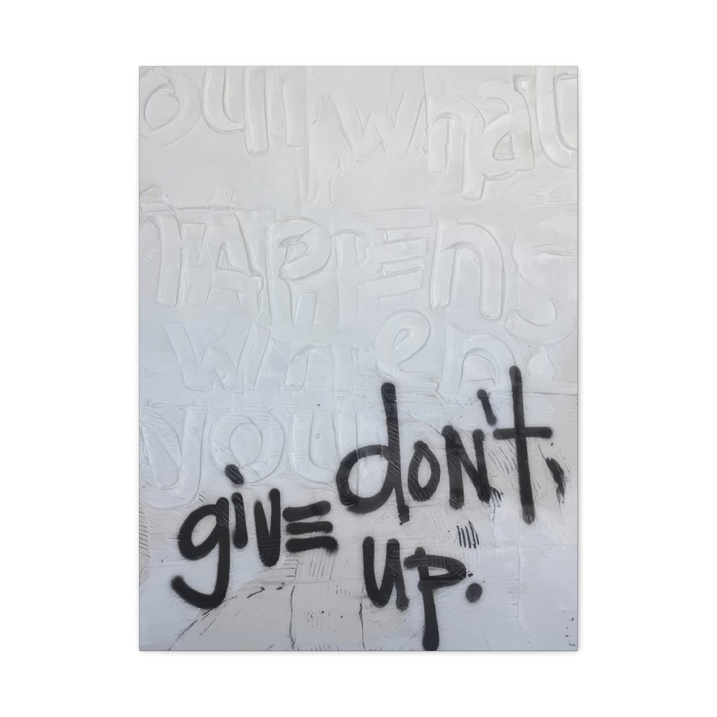 Kent Youngstrom Dont Give Up Wall Art & Canvas Prints