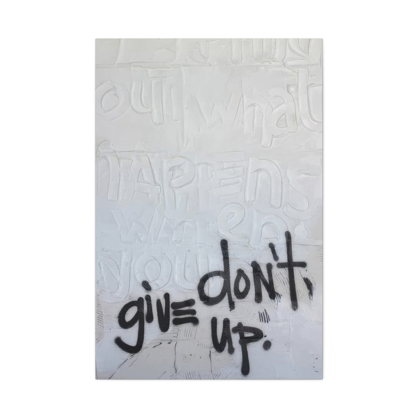 Kent Youngstrom Dont Give Up Wall Art & Canvas Prints