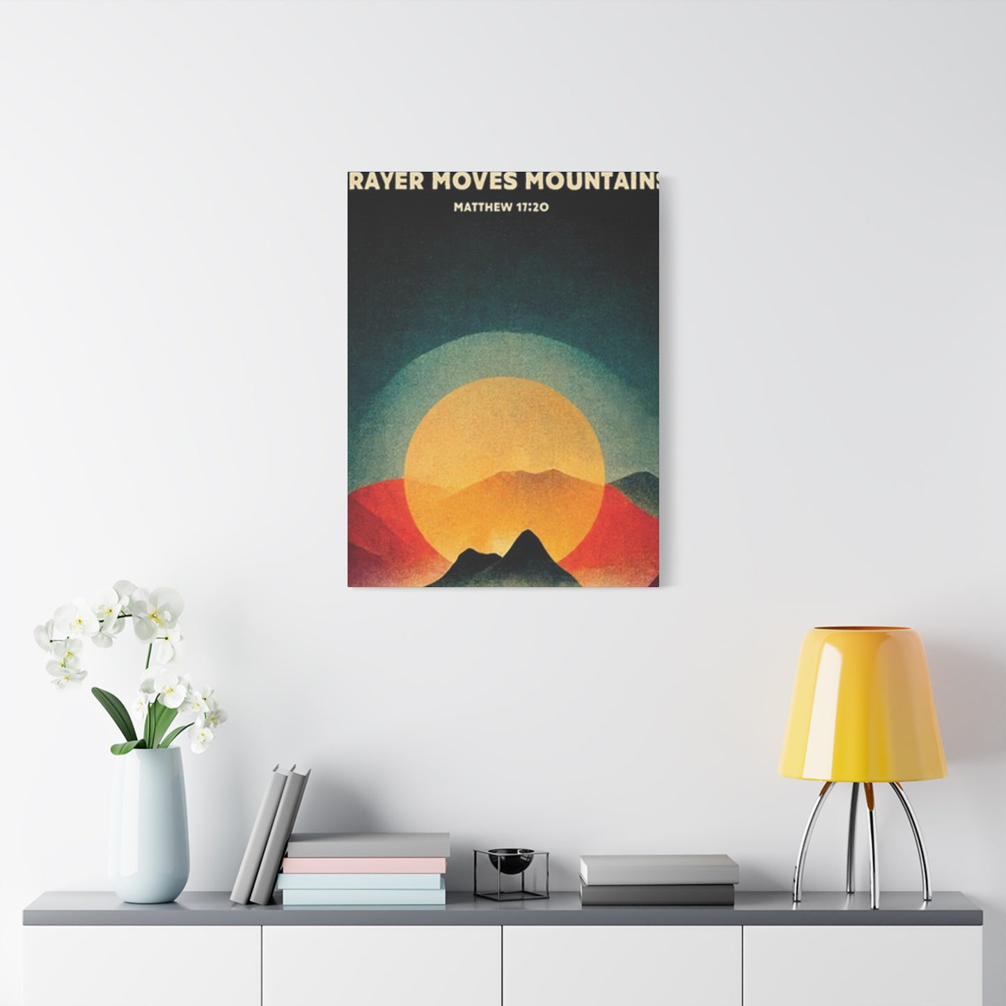 Prayer Moves Mountain Wall Art & Canvas Prints