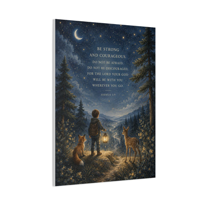 Joshua 1:9 Courage Night Path Scripture Wall Art & Canvas Print