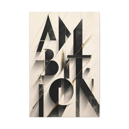 Abstract Ambition Typography Composition Wall Art & Canvas Print